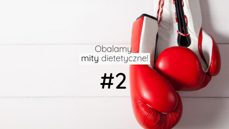 Read more about the article Mity dietetyczne #2